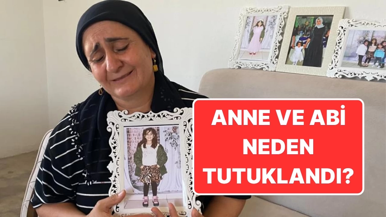 Narin Güran'ın Annesi ve Abisi Neden Tutuklandı? İşte Gerekçeler