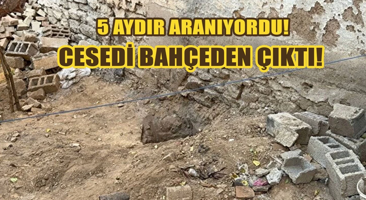 Konya'da vahşet: 5 aydır kayıp kadının cesedi bahçeden çıktı!