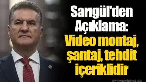 Mustafa Sarıgül'den 'Video' Açıklaması