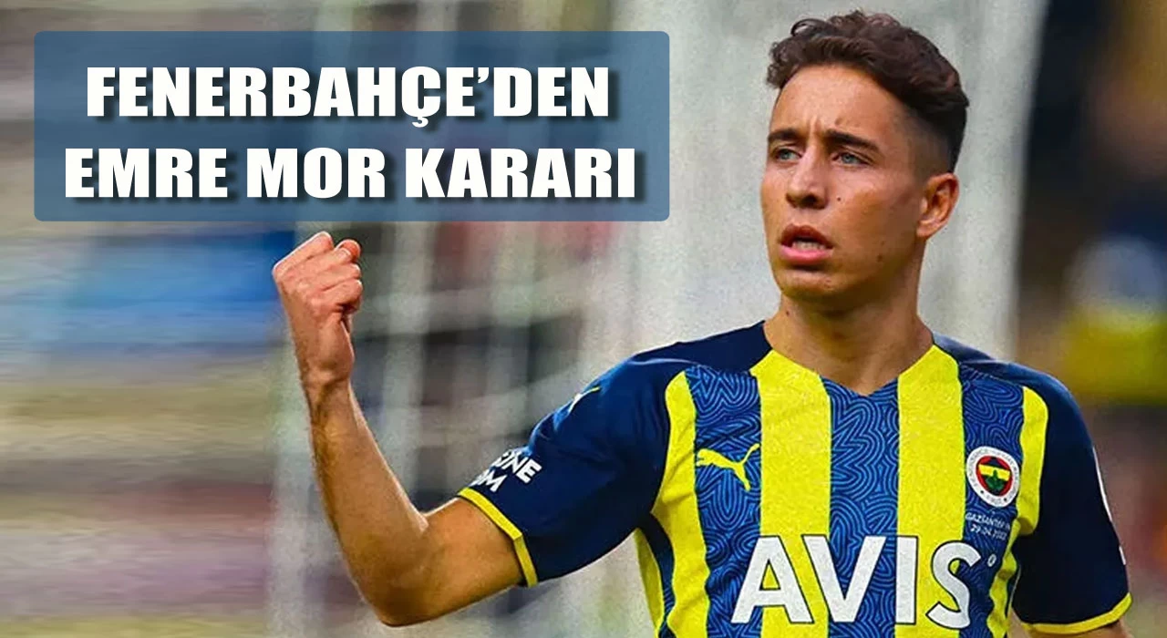 Fenerbahçe'den Emre Mor'la ilgili yeni karar