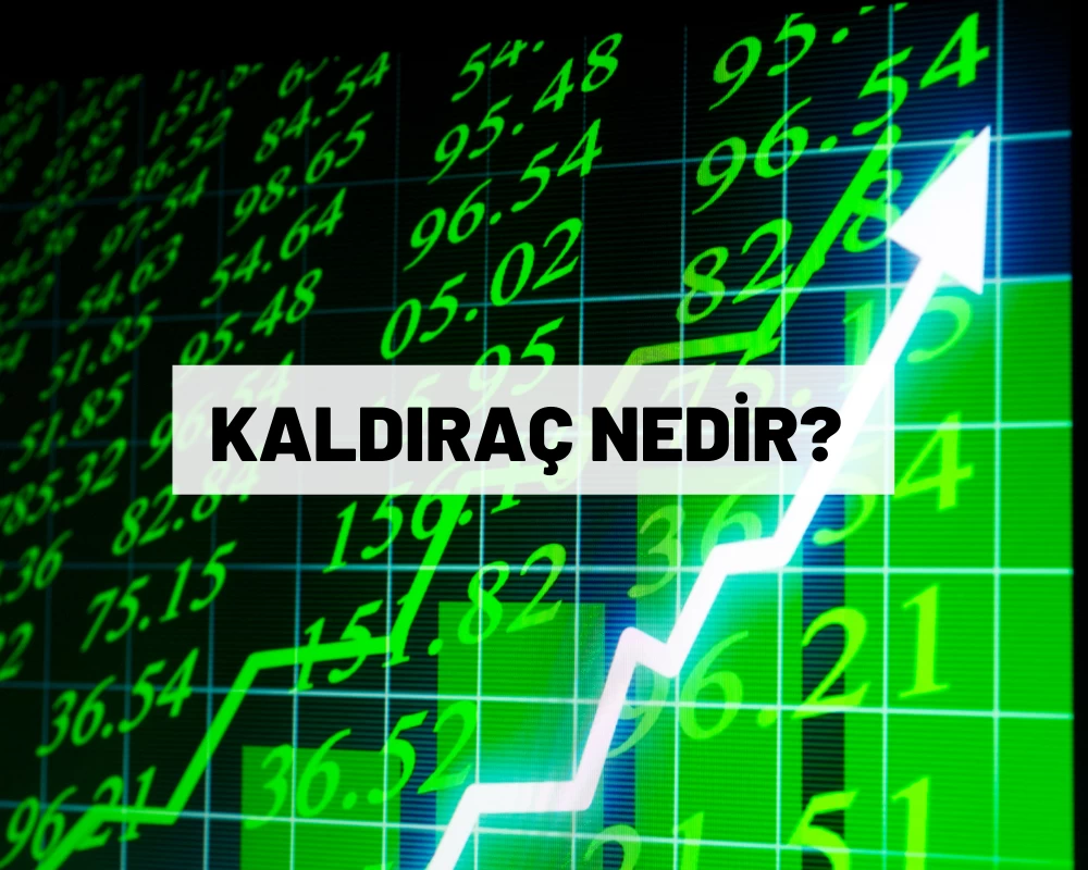 Borsada Kaldıraç Nedir?